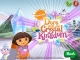 Dora Saves the Crystal Kingdom!