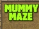 Mummy Maze Deluxe