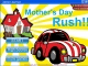 Mother's Day Rush
